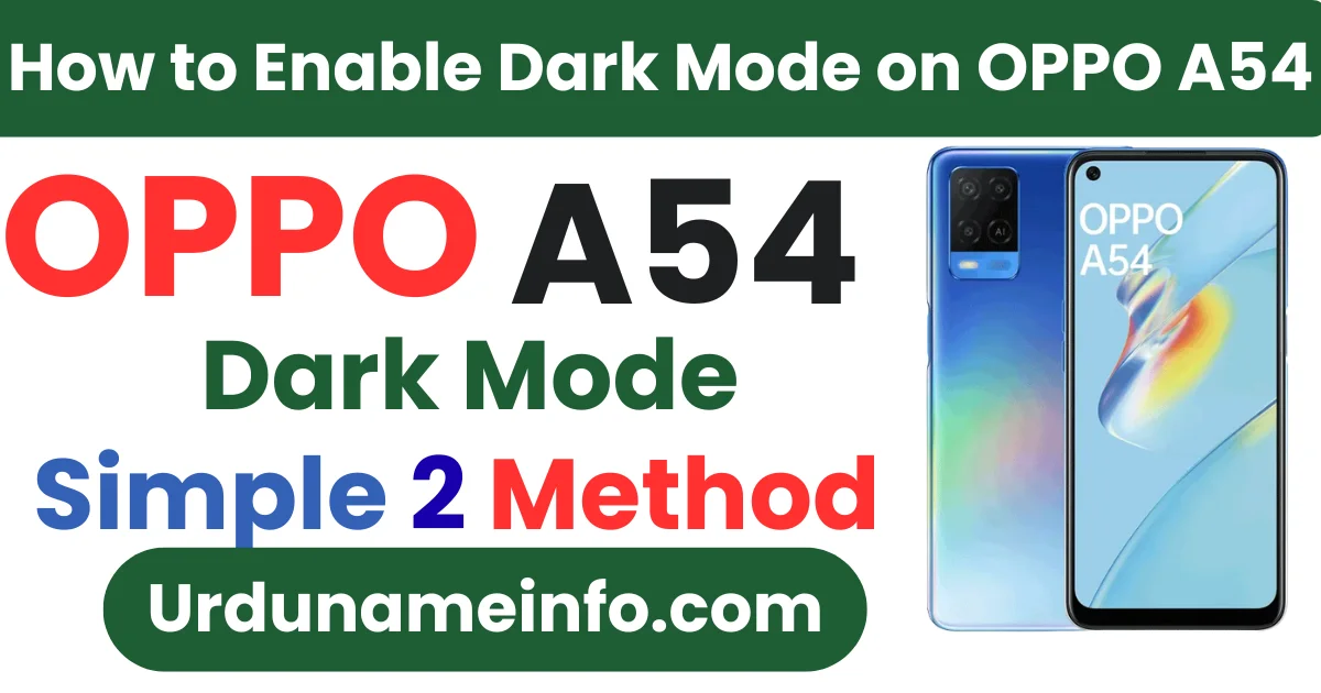 How to Enable Dark Mode on OPPO A54 (Simple Guide)